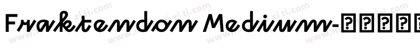 Fraktendon Medium字体转换